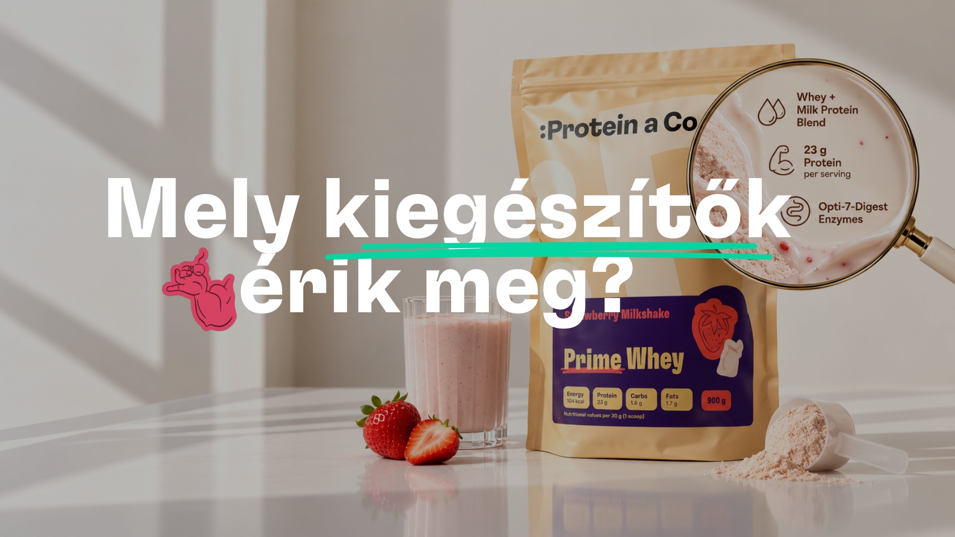 Mely kiegészítők érik meg? Prime Whey nagyítóval, fehérjeshake és eper