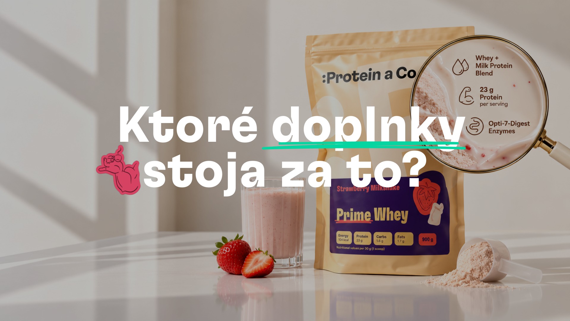 Ktoré doplnky stoja za to? Prime Whey s lupou, proteínový šejk a jahody